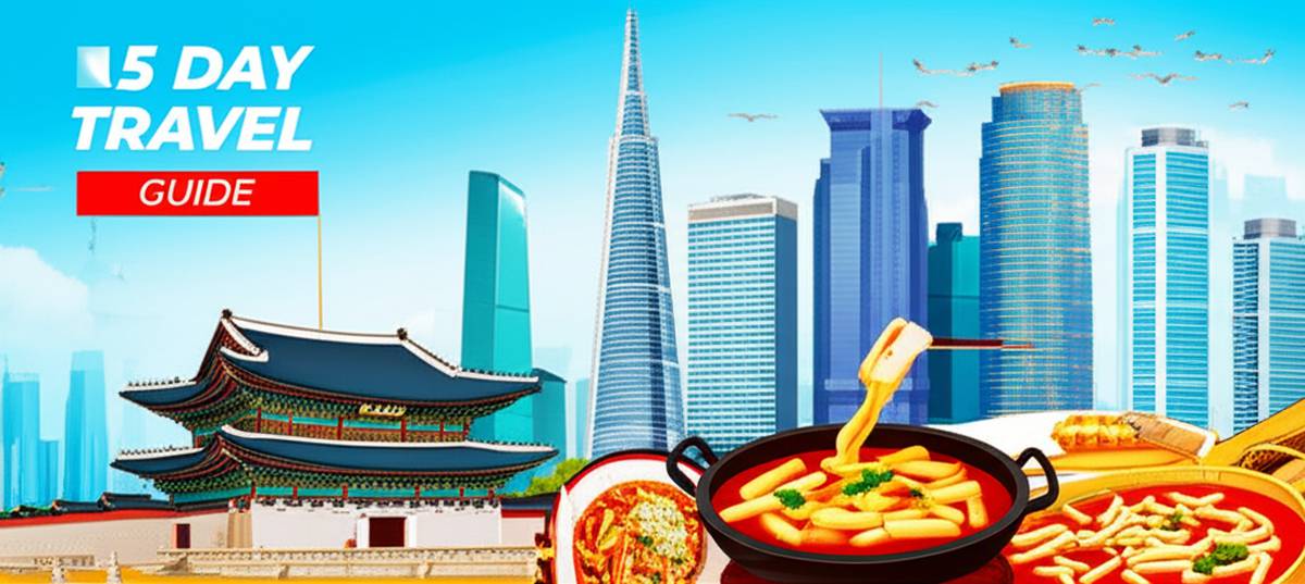 برنامه سفر ۵ روزه به سئول