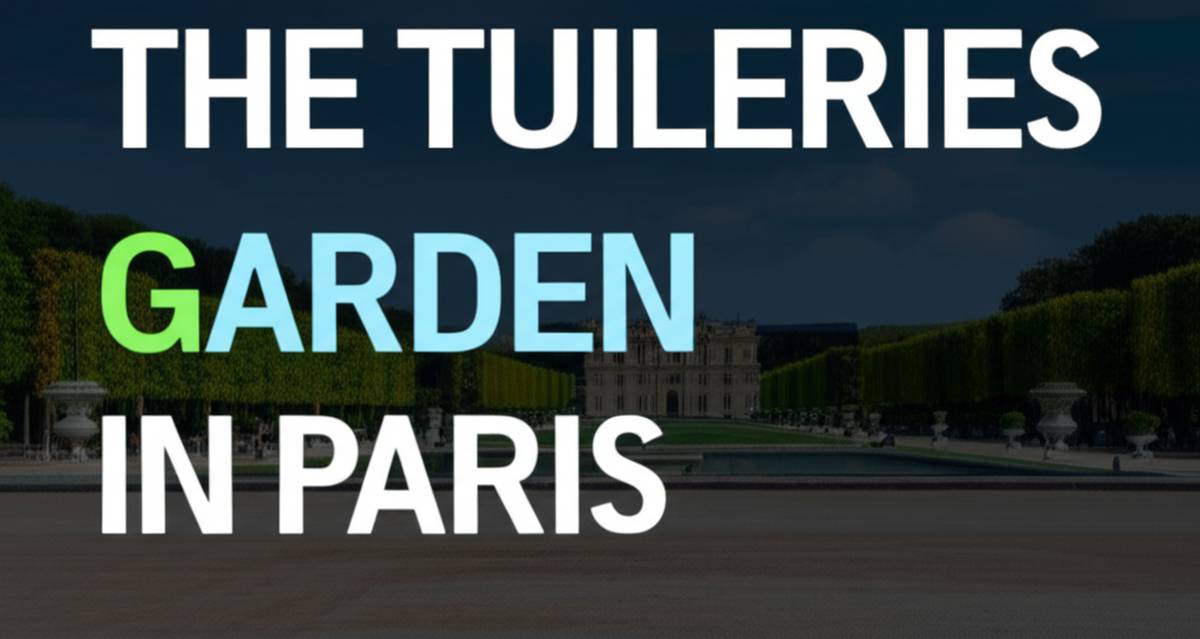 باغ تویلری The Tuileries در پاریس