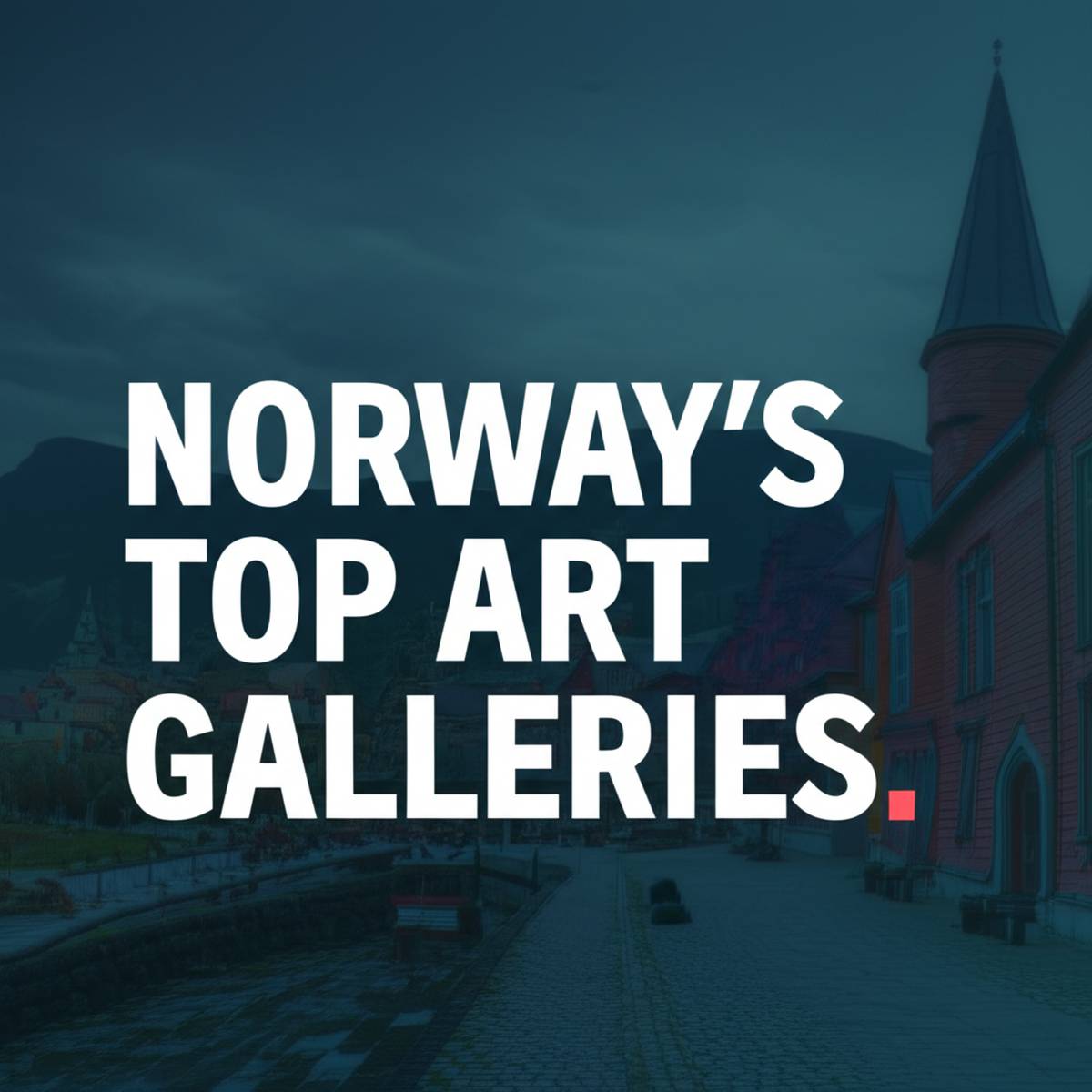 برترین گالری های هنری کشور نروژ Norway’s Top Art Galleries