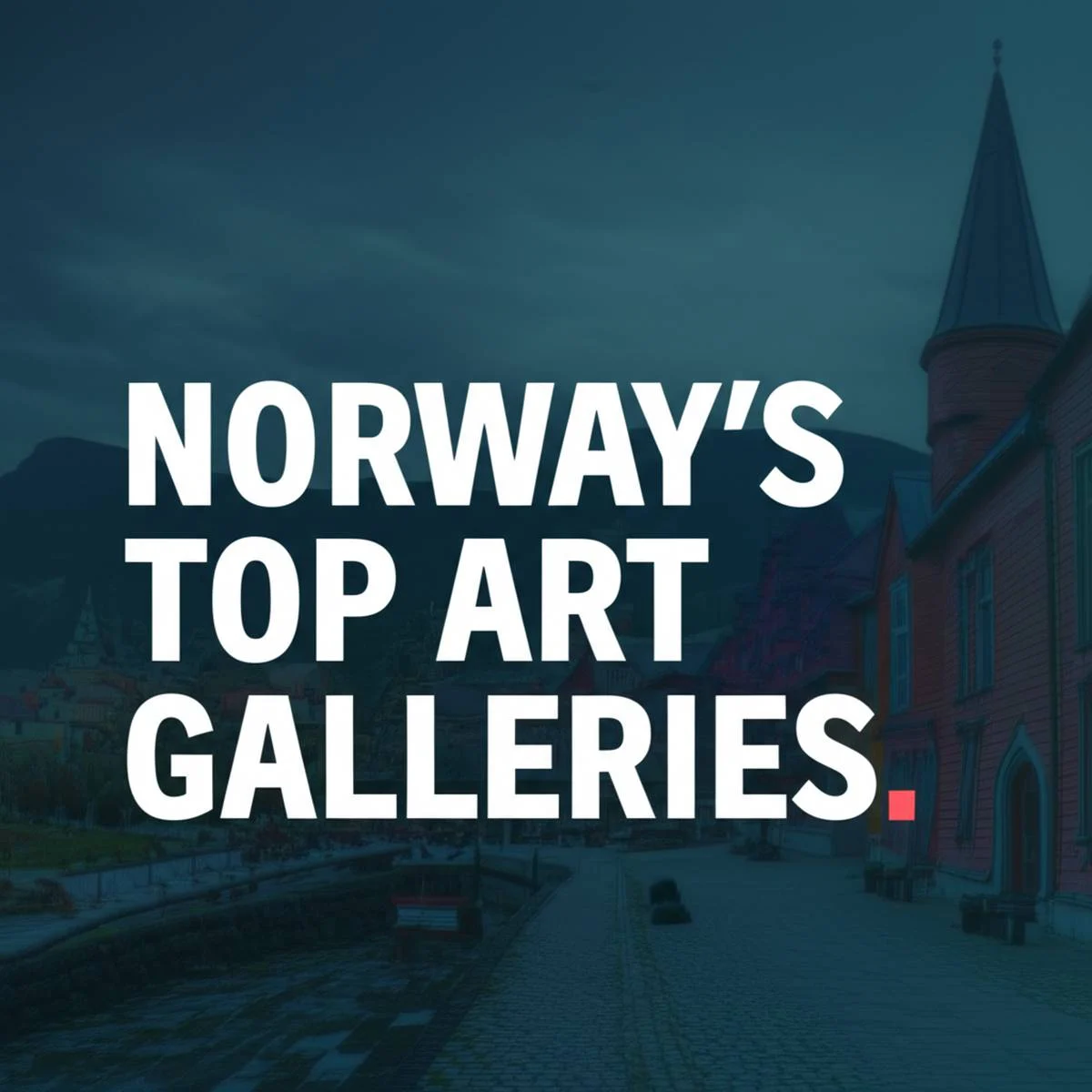برترین گالری های هنری کشور نروژ Norway’s Top Art Galleries